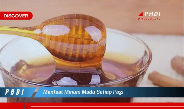 manfaat minum madu setiap pagi