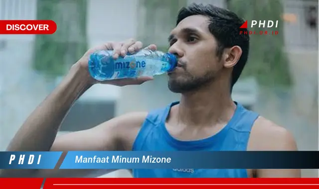 manfaat minum mizone