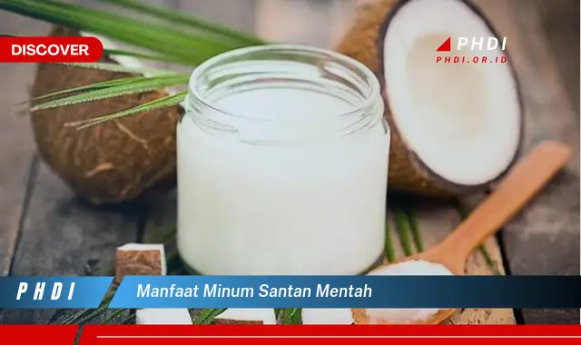 manfaat minum santan mentah