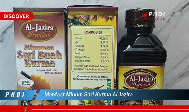 manfaat minum sari kurma al jazira