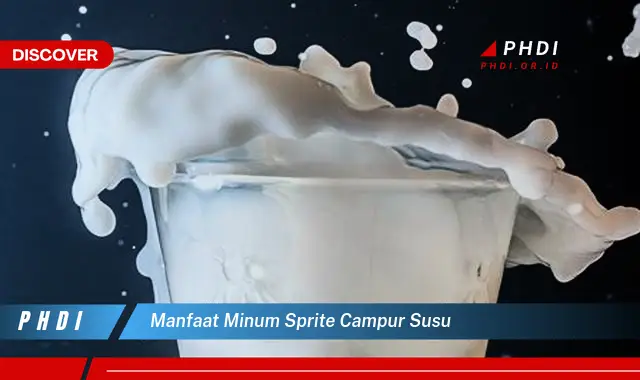 manfaat minum sprite campur susu