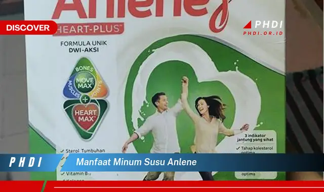 manfaat minum susu anlene