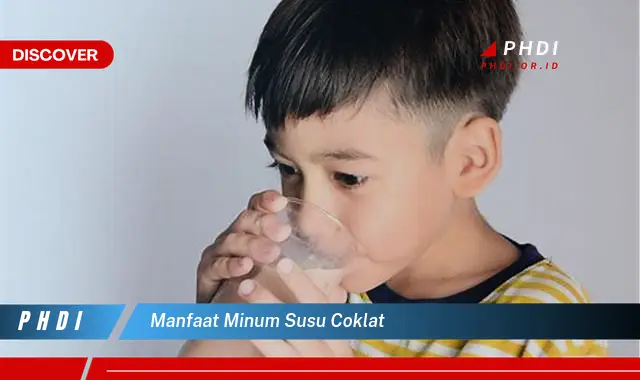 manfaat minum susu coklat