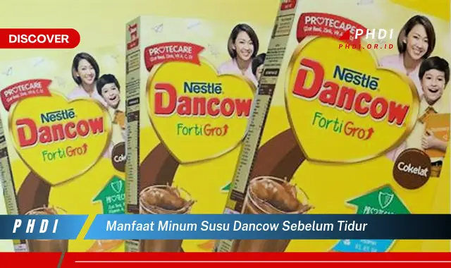 manfaat minum susu dancow sebelum tidur