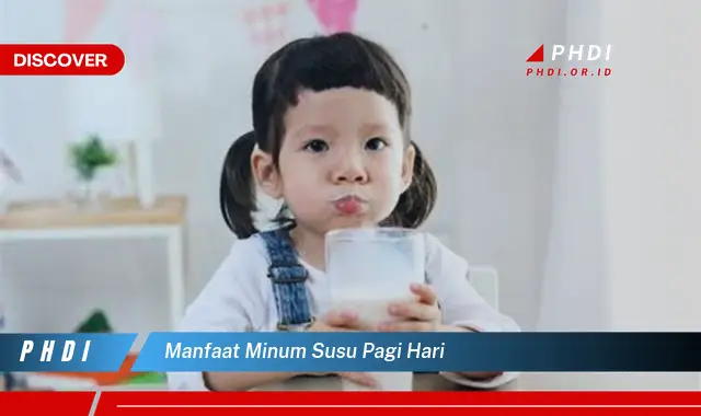 manfaat minum susu pagi hari