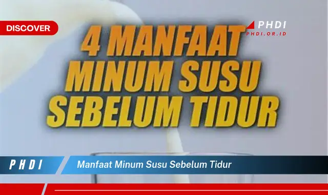 manfaat minum susu sebelum tidur