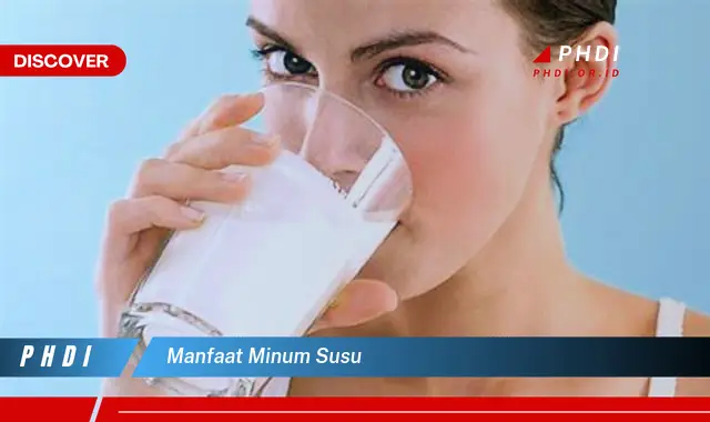 manfaat minum susu