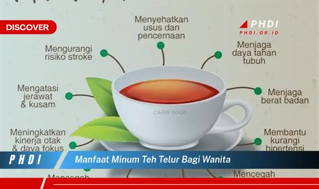 manfaat minum teh telur bagi wanita