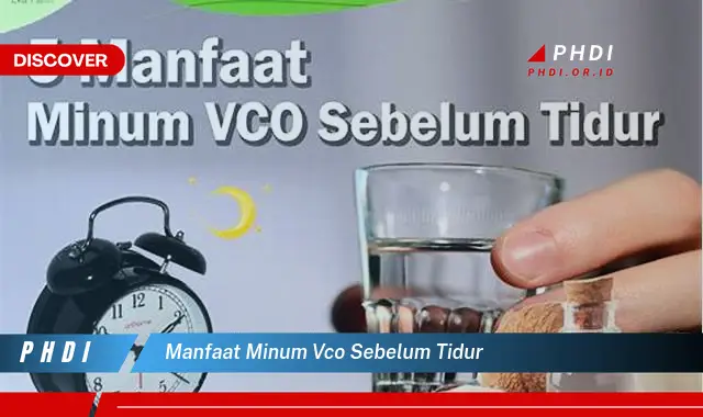 manfaat minum vco sebelum tidur