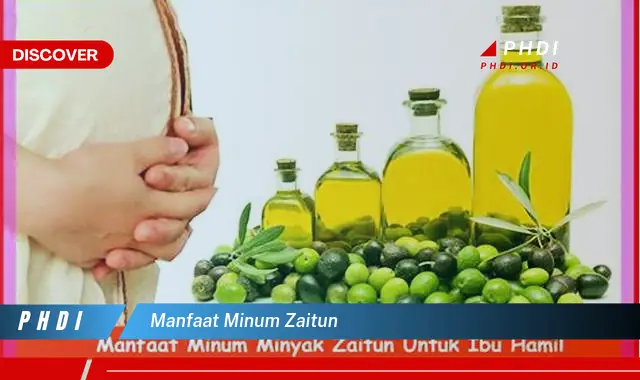 manfaat minum zaitun