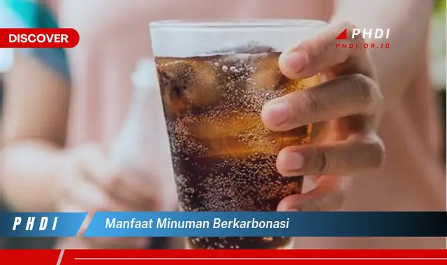 manfaat minuman berkarbonasi