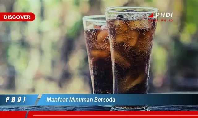 manfaat minuman bersoda