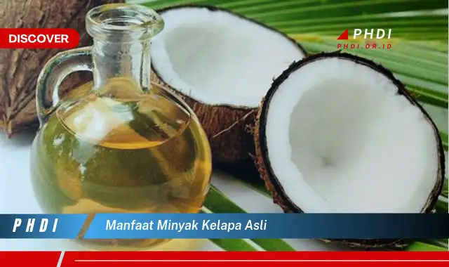 manfaat minyak kelapa asli