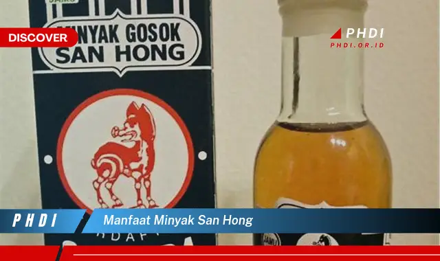 manfaat minyak san hong