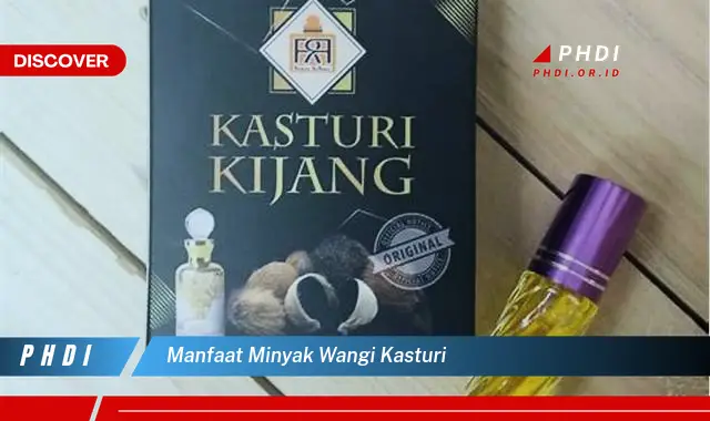 manfaat minyak wangi kasturi