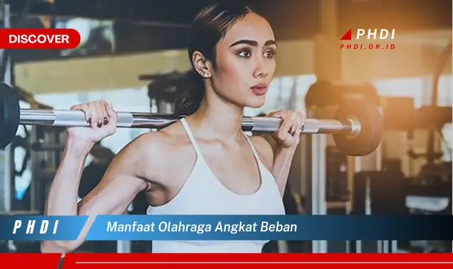 manfaat olahraga angkat beban