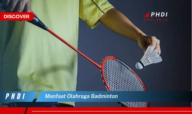 manfaat olahraga badminton