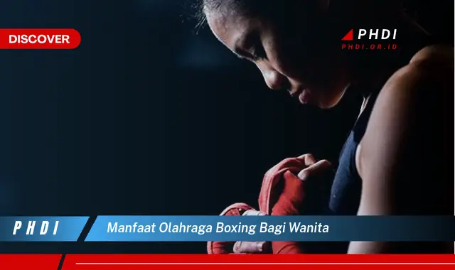 manfaat olahraga boxing bagi wanita