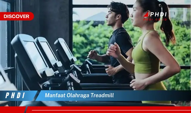 manfaat olahraga treadmill