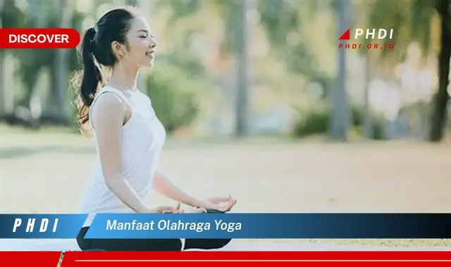 manfaat olahraga yoga