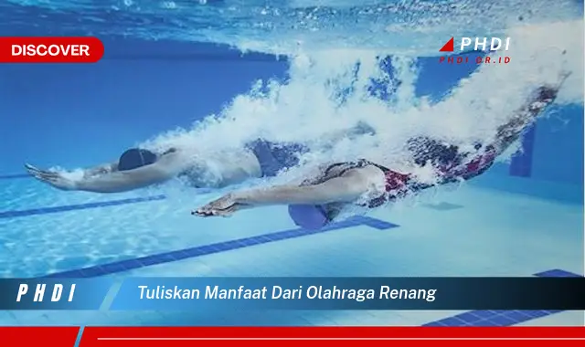 tuliskan manfaat dari olahraga renang