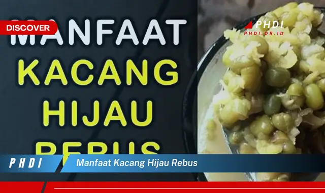 manfaat kacang hijau rebus