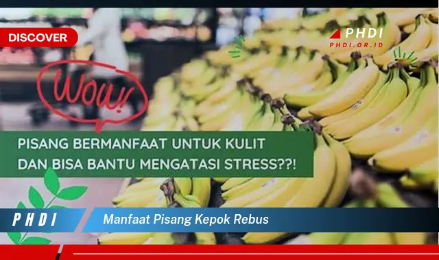 manfaat pisang kepok rebus