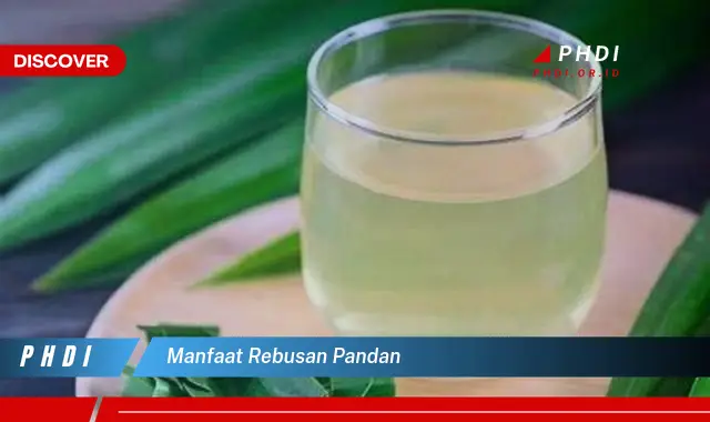 manfaat rebusan pandan