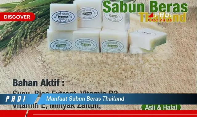 manfaat sabun beras thailand