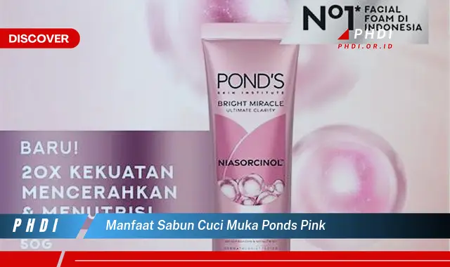 manfaat sabun cuci muka ponds pink