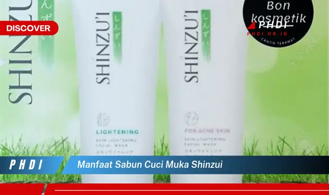 manfaat sabun cuci muka shinzui