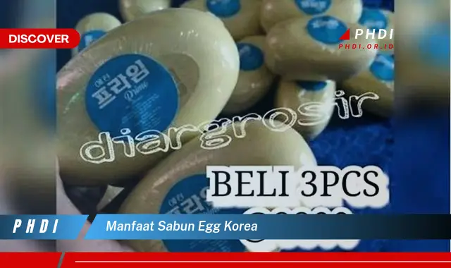 manfaat sabun egg korea