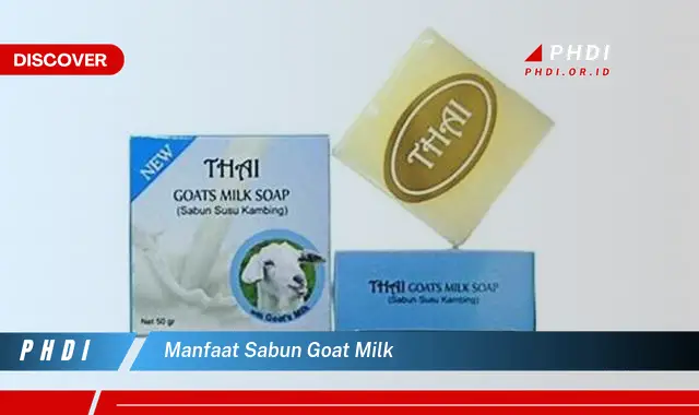 manfaat sabun goat milk