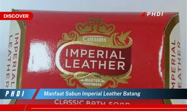 manfaat sabun imperial leather batang