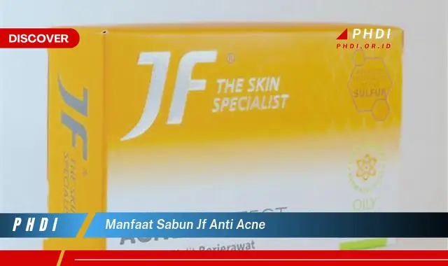 manfaat sabun jf anti acne