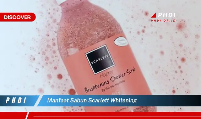 manfaat sabun scarlett whitening