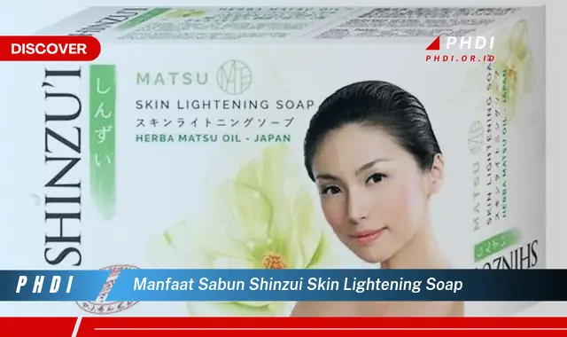 manfaat sabun shinzui skin lightening soap