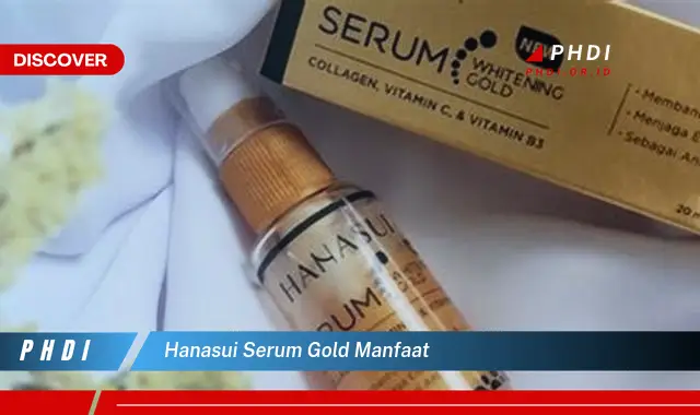 hanasui serum gold manfaat