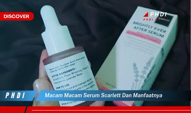 macam macam serum scarlett dan manfaatnya