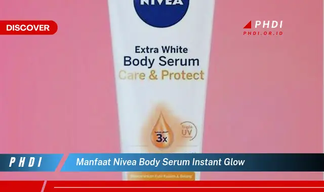 manfaat nivea body serum instant glow