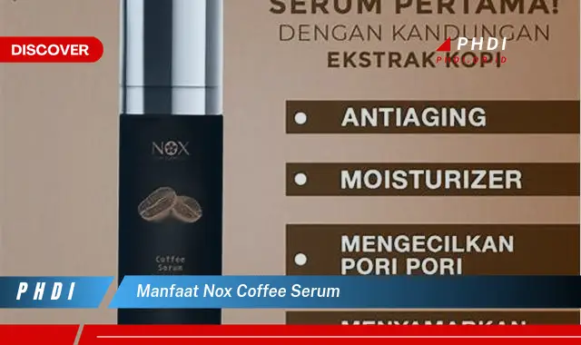 manfaat nox coffee serum