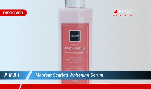 manfaat scarlett whitening serum