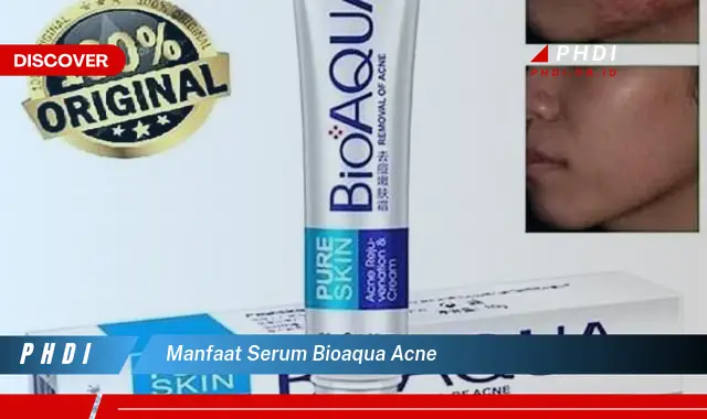 manfaat serum bioaqua acne