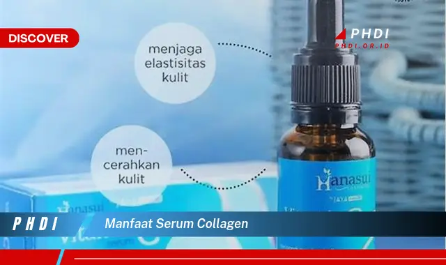 manfaat serum collagen