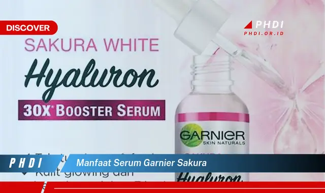 manfaat serum garnier sakura