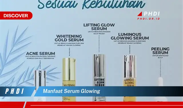 manfaat serum glowing