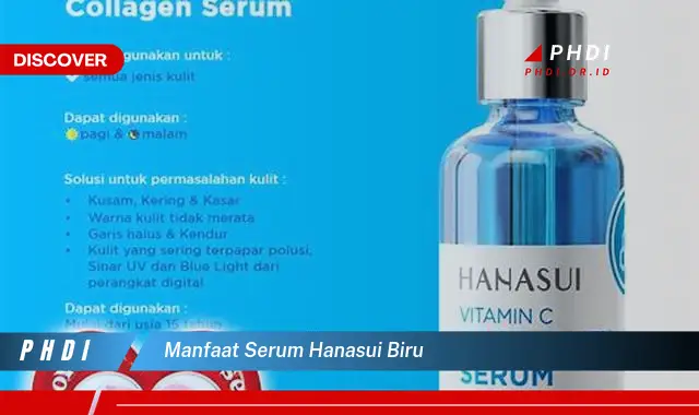 manfaat serum hanasui biru