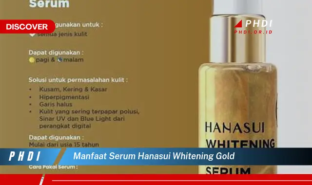 manfaat serum hanasui whitening gold