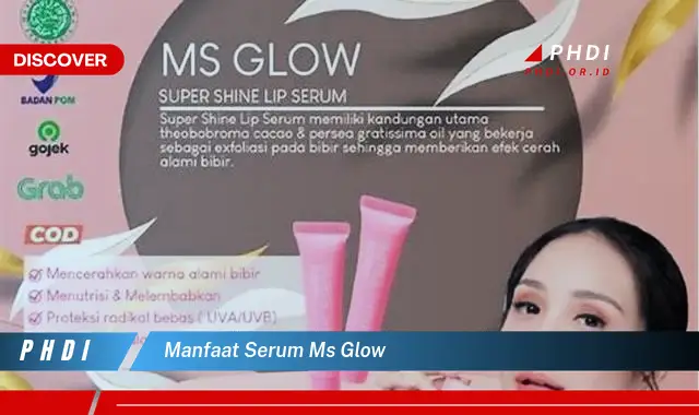 Temukan Manfaat Serum MS Glow yang Bikin Kamu Penasaran