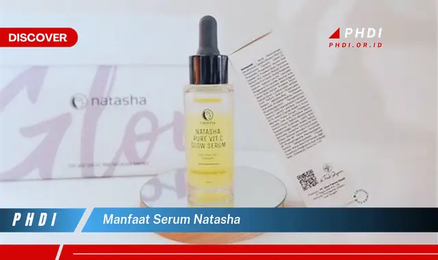 manfaat serum natasha